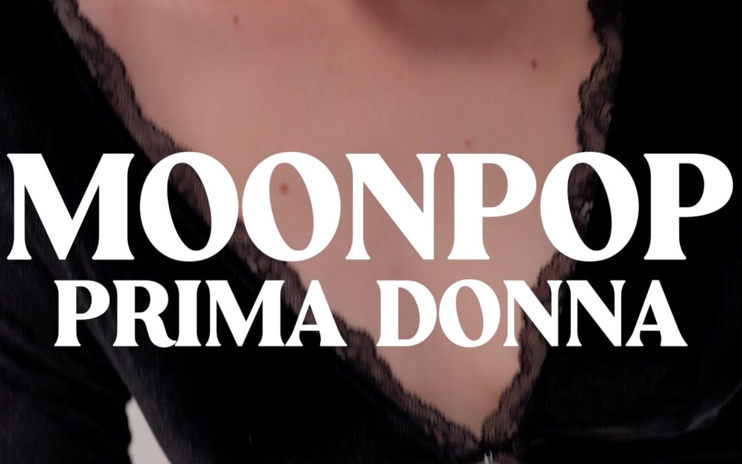 Prima Donna – Moonpop